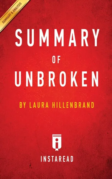 Обложка книги Summary of Unbroken. by Laura Hillenbrand . Includes Analysis, Instaread Summaries