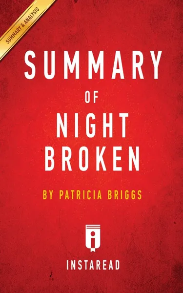 Обложка книги Summary of Night Broken. by Patricia Briggs . Includes Analysis, Instaread Summaries