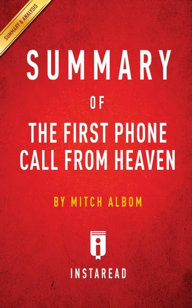 Обложка книги Summary of The First Phone Call from Heaven. by Mitch Albom . Includes Analysis, Instaread Summaries