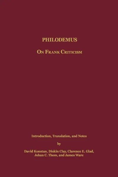 Обложка книги Philodemus. On Frank Criticism, David Konstan, Diskin Clay, Clarence E. Glad