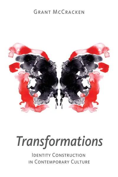 Обложка книги Transformations. Identity Construction in Contemporary Culture, Grant David McCracken