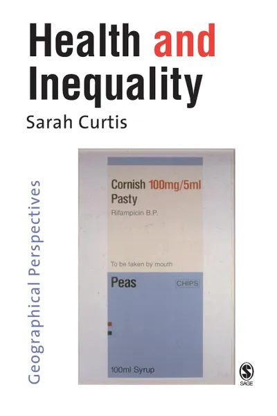 Обложка книги Health and Inequality. Geographical Perspectives, Sarah Curtis