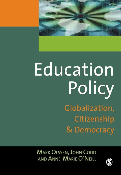 Обложка книги Education Policy. Globalization, Citizenship and Democracy, Mark Olssen, Anne-Marie O'Neill, John A. Codd