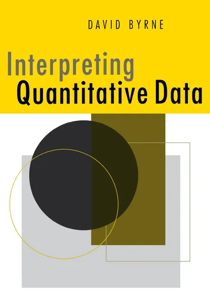 Обложка книги Interpreting Quantitative Data, David Byrne, D. S. Byrne