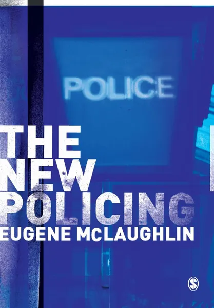 Обложка книги The New Policing, Eugene McLaughlin