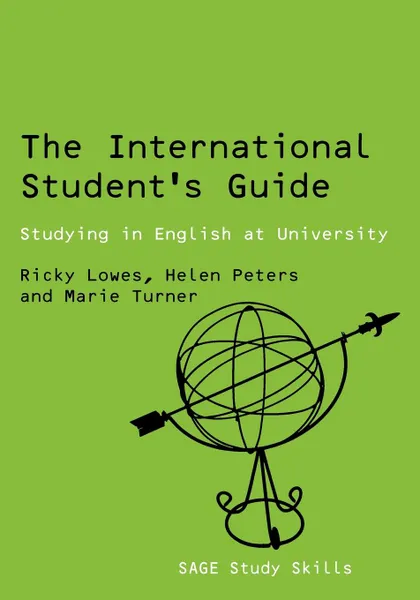 Обложка книги The International Student's Guide. Studying in English at University, Ricky Lowes, Marie Turner, Helen Peters
