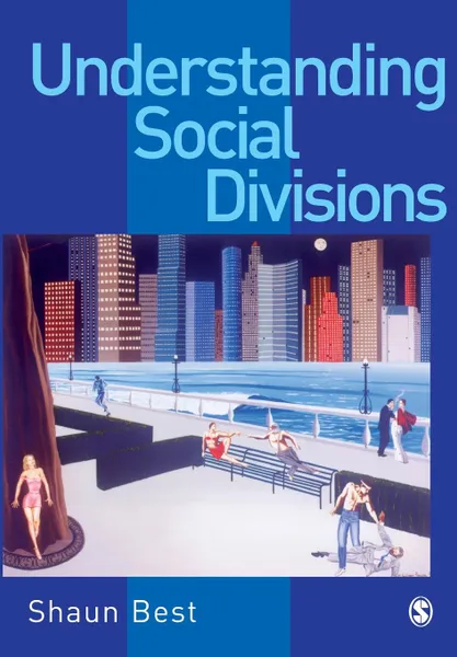 Обложка книги Understanding Social Divisions, Shaun Best