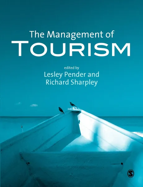 Обложка книги The Management of Tourism, Lesley Pender, Richard Sharpley