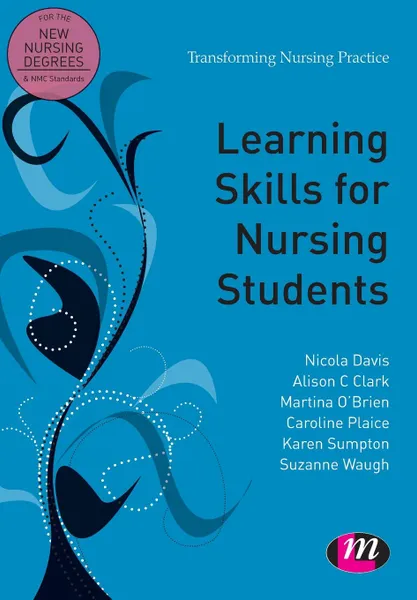 Обложка книги Learning Skills for Nursing Students, Nicky Davis, Alison Clark, Martina O'Brien