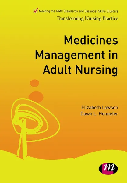 Обложка книги Medicines Management in Adult Nursing, Liz Lawson, Dawn Hennefer