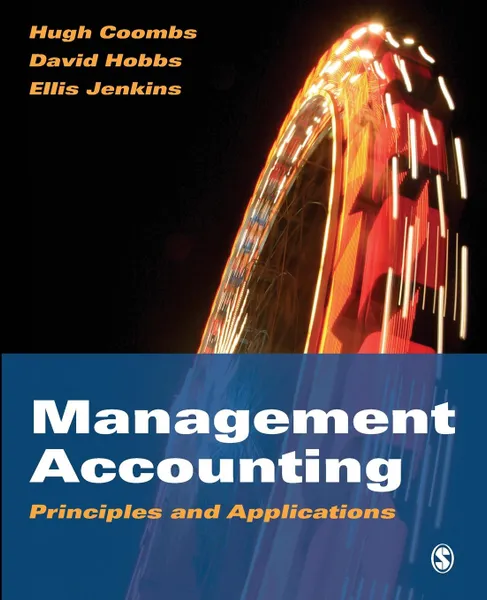 Обложка книги Management Accounting. Principles and Applications, Hugh Coombs, David Hobbs, D. Ellis Jenkins