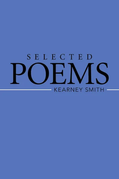 Обложка книги Selected Poems, Kearney Smith