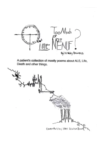 Обложка книги Time - Too Much or Not ENUF, H. Wesley Brown M.D.