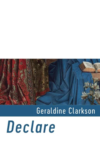 Обложка книги Declare, Geraldine Clarkson