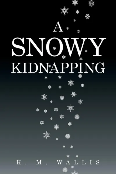 Обложка книги A Snowy Kidnapping, K. M. Wallis