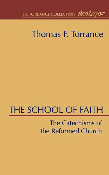 Обложка книги School of Faith, Thomas F. Torrance