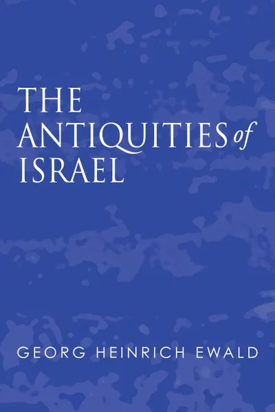 Обложка книги Antiquities of Israel, Heinrich Ewald