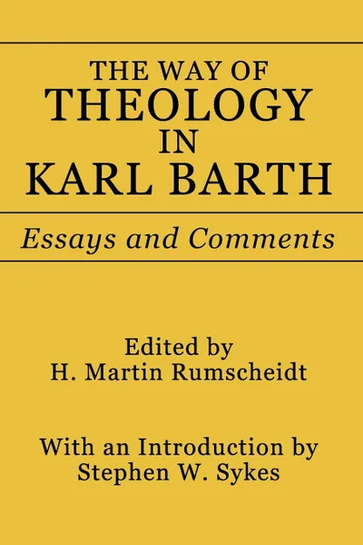 Обложка книги Way of Theology in Karl Barth. Essays and Comments, Karl Barth