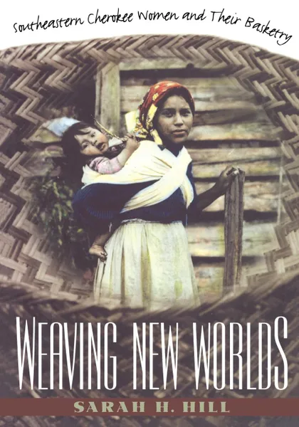 Обложка книги Weaving New Worlds, Sarah H Hill