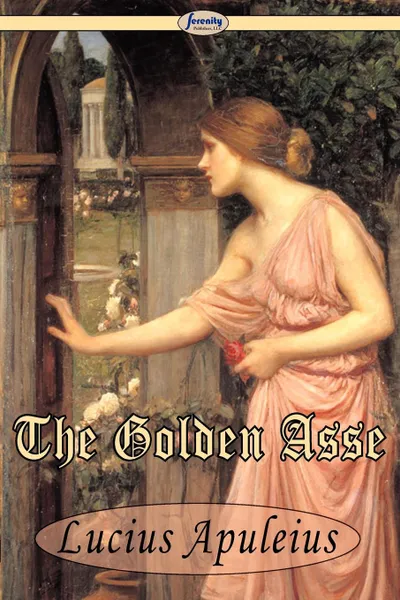 Обложка книги The Golden Asse, Lucius Apuleius