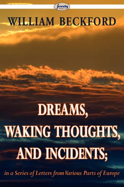 Обложка книги Dreams, Waking Thoughts, and Incidents, William Beckford