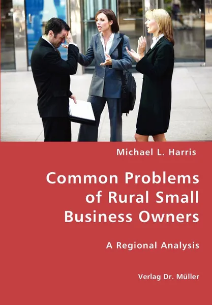 Обложка книги Common Problems of Rural Small Business Owners, Michael L. Harris