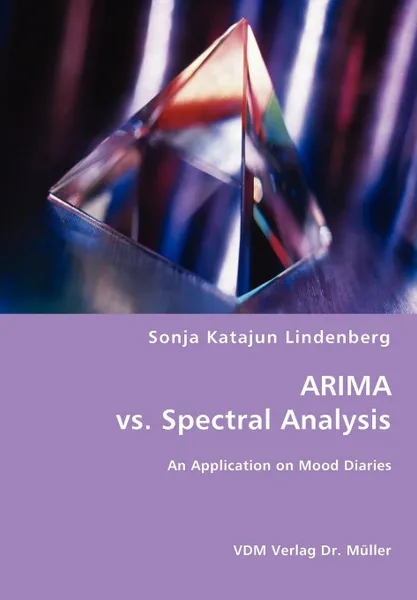 Обложка книги ARIMA vs. Spectral Analysis, Sonja Katajun Lindenberg