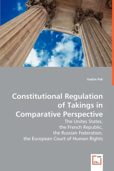 Обложка книги Constitutional Regulation of Takings in Comparative Prospective, Vadim Pak