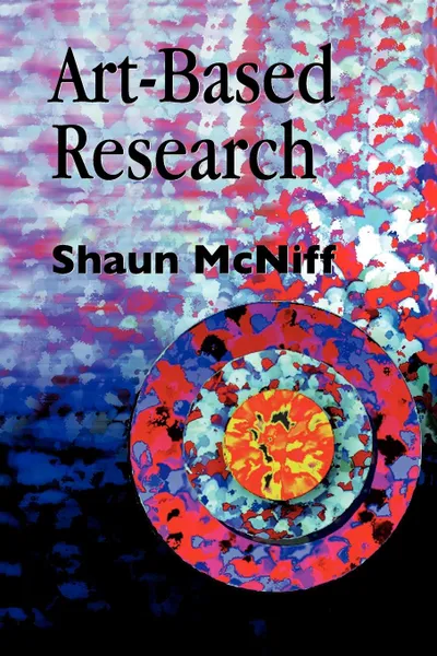 Обложка книги Art-Based Research, Cathy A. Malchiodi, Shaun McNiff