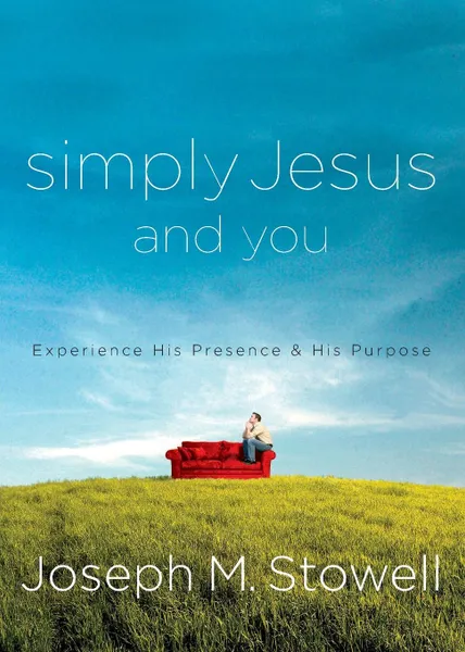 Обложка книги Simply Jesus and You, Joseph M. Stowell