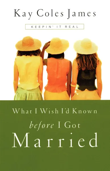 Обложка книги What I Wish I'd Known Before I Got Married, James