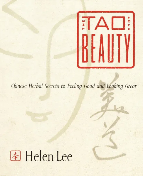 Обложка книги The Tao of Beauty, Helen Lee, Jenny Lee