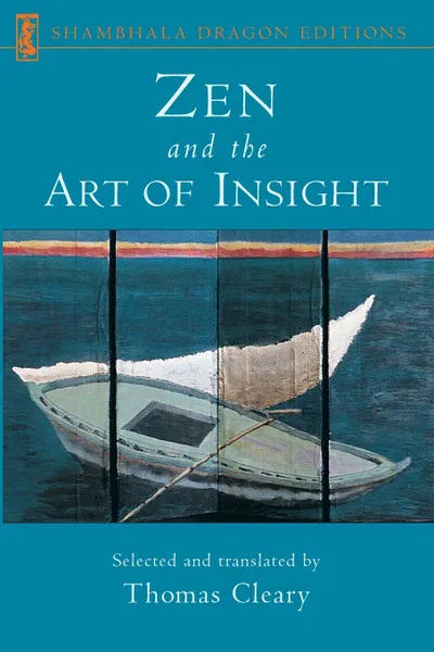 Обложка книги Zen and the Art of Insight, Thomas Cleary