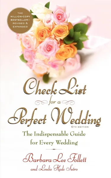 Обложка книги Check List for a Perfect Wedding, 6th Edition, Barbara Follett, Alan Lee Follett, Teri Follett