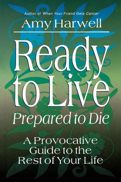 Обложка книги Ready to Live, Prepared to Die, Amy Harwell