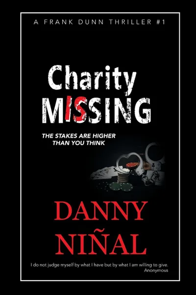 Обложка книги Charity Is Missing. The Stakes Are Higher Than You Think, Danny Niñal