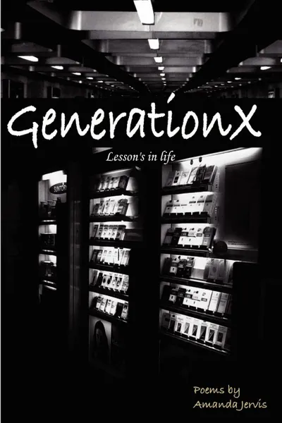 Обложка книги Generationx Lesson's in Life, Amanda Jervis