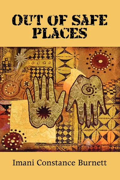 Обложка книги Out of Safe Places, Imani Constance Johnson-Burnett