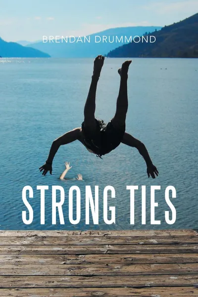 Обложка книги Strong Ties, Brendan Drummond