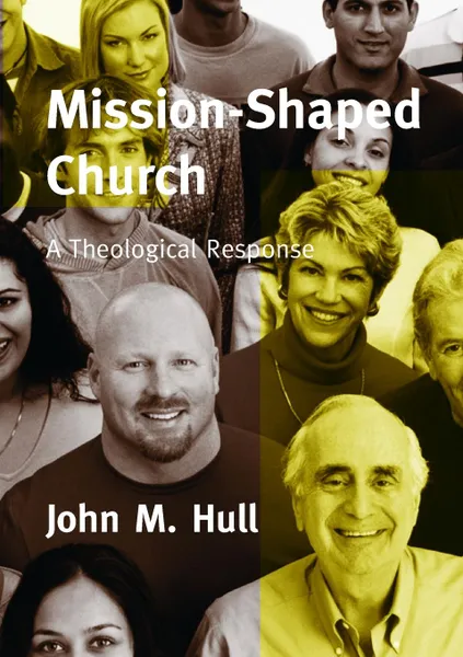 Обложка книги Mission-shaped Church, John Hull