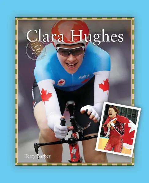 Обложка книги Clara Hughes, Terry Barber