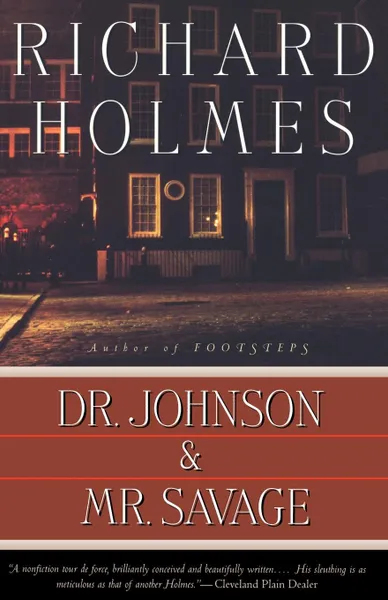 Обложка книги Dr. Johnson & Mr. Savage, Richard Holmes