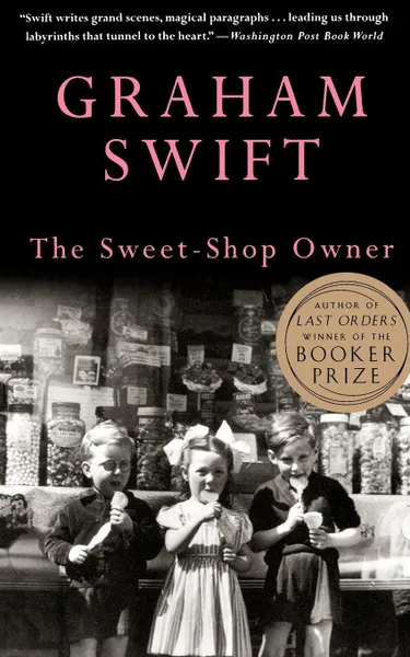 Обложка книги The Sweet-Shop Owner, Graham Swift