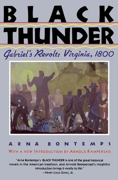 Обложка книги Black Thunder. Gabriel's Revolt: Virginia, 1800, Arna Wendell Bontemps