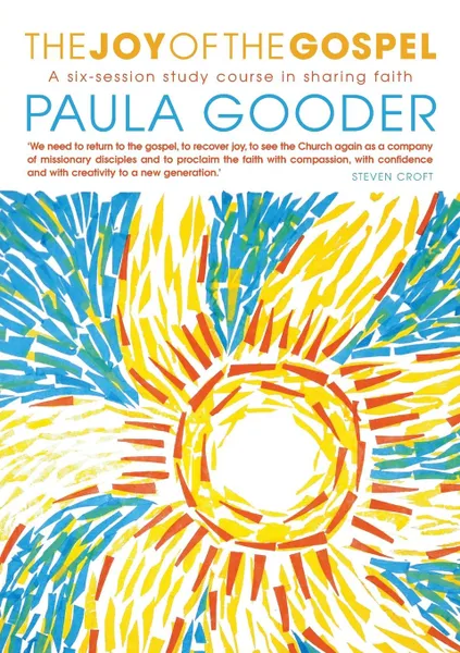 Обложка книги The Joy of the Gospel, Paula Gooder