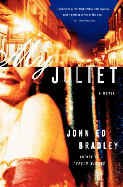 Обложка книги My Juliet, John Ed Bradley, Bradley