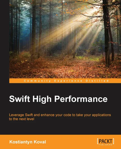 Обложка книги Swift High Performance, Kostiantyn Koval