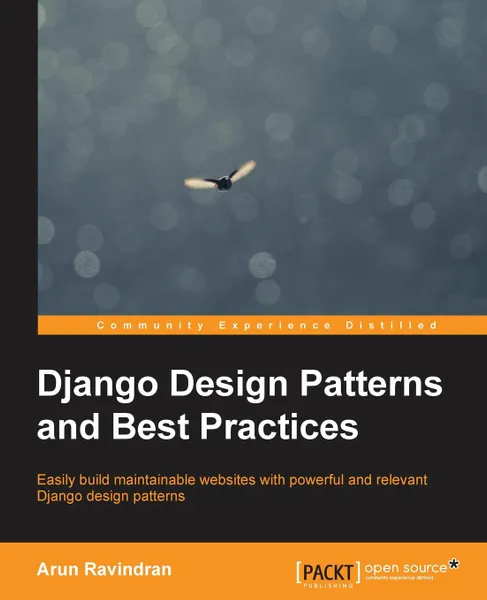 Обложка книги Django Design Patterns and Best Practices, Arun Ravindran