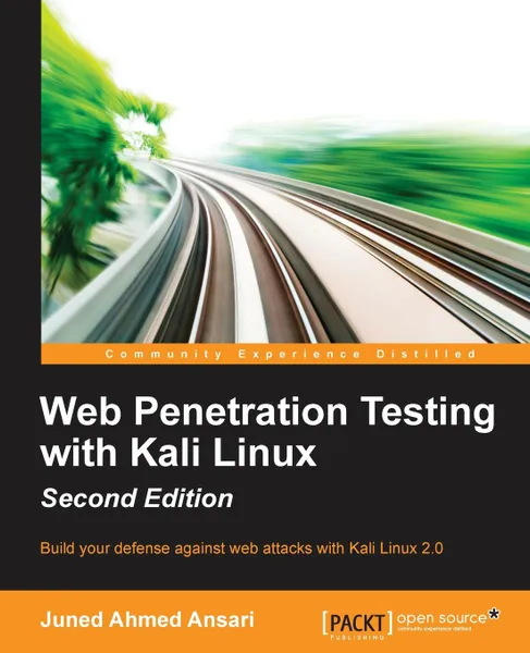Обложка книги Web Penetration Testing with Kali Linux - Second Edition, Juned Ahmed Ansari