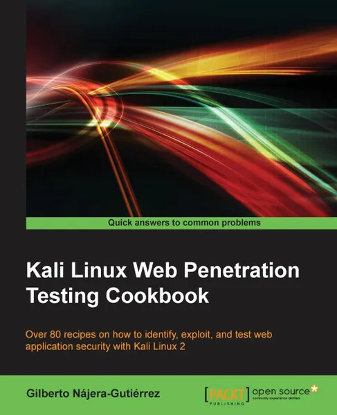 Обложка книги Kali Linux Web Penetration Testing Cookbook, Gilberto Najera-Gutierrez